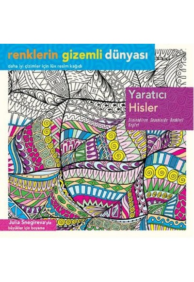 Renklerin Gizemli Dünyası - Yaratıcı Hisler