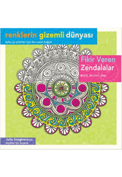 Renklerin Gizemli Dünyası - Fikir Veren Zendalalar