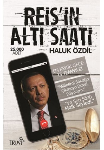 Reis’in Altı Saati