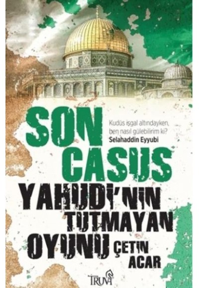 Son Casus Yahudinin Tutmayan Oyunu