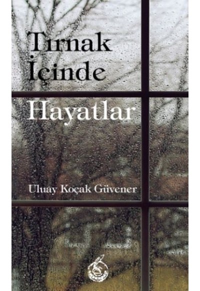 Tırnak İçinde Hayatlar