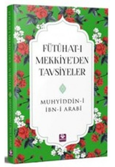 Fütühatı Mekkiyeden Tavsiyeler