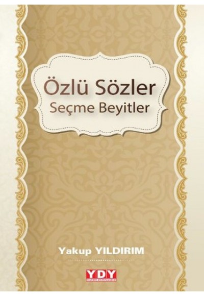 Özlü Sözler - Seçme Beyitler