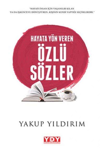 Hayata Yön Veren Özlü Sözler