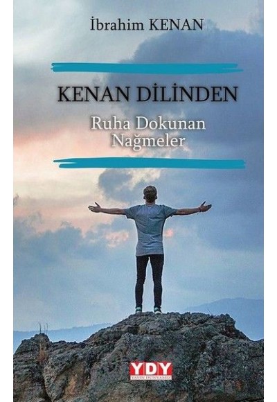 Kenan Dilinden Ruha Dokunan Nağmeler