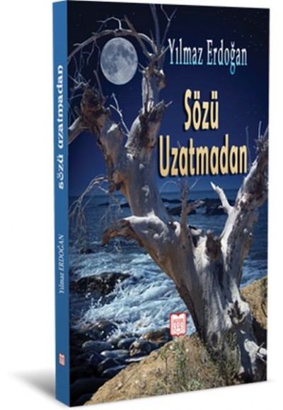 Sözü Uzatmadan