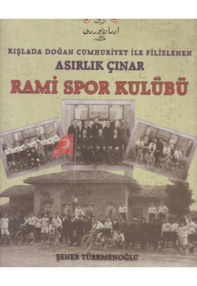 Asırlık Çınar Rami Spor Kulübü - (Ciltli)