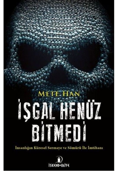 İşgal Henüz Bitmedi