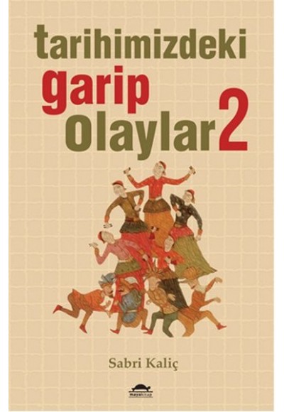 Tarihimizdeki Garip Olaylar 2