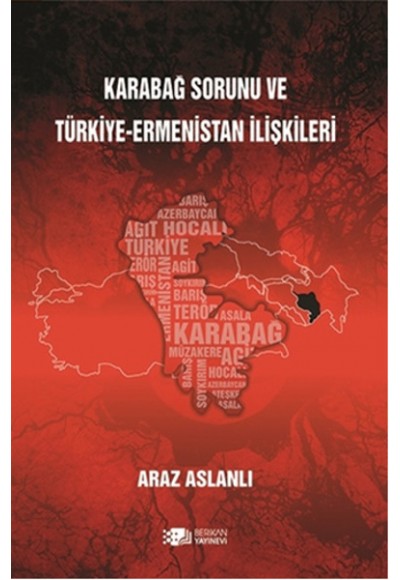 Karabağ Sorunu ve Türkiye-Ermenistan İlişkileri