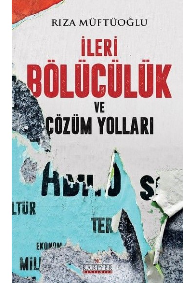 İleri Bölücülük ve Çözüm Yolları