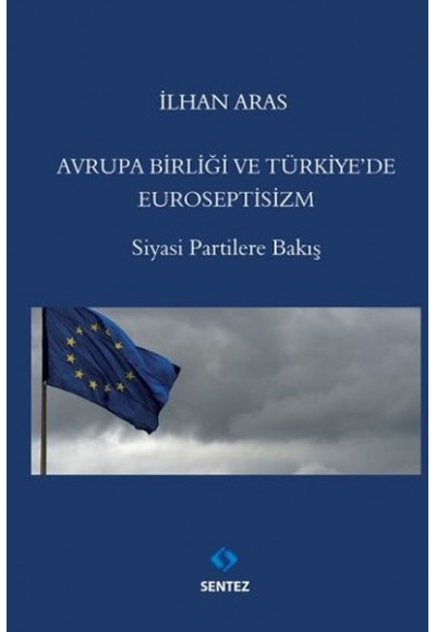 Avrupa Birliği ve Türkiyede Euroseptisizm