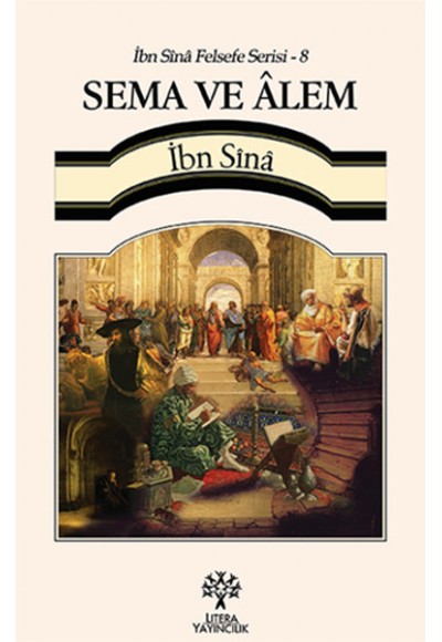 İbn Sina Felsefe Serisi - 8 Sema ve Alem