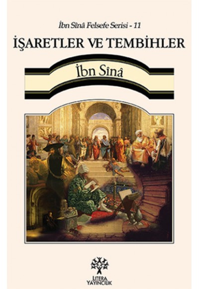 İbn Sina Felsefe Serisi - 11 İşaretler ve Tembihler