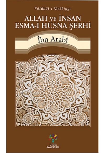 Allah ve İnsan Esma-i Hüsna Şerhi