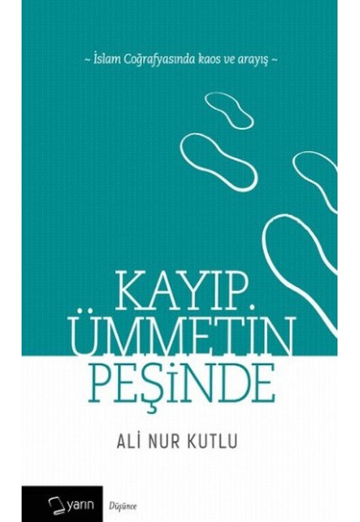 Kayıp Ümmetin Peşinde