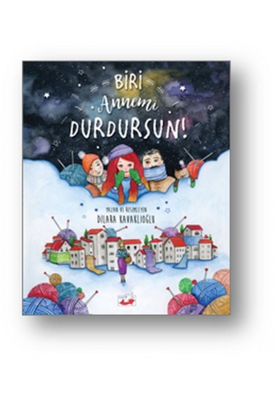 Biri Annemi Durdursun! (Ciltli)