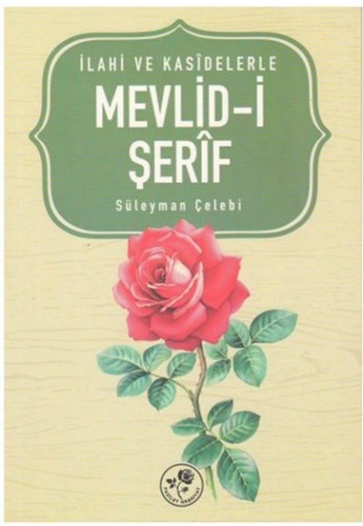 İlahi ve Kasidelerle Mevlid-İ Şerif