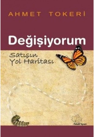 Değişiyorum - Satışın Yol Haritası