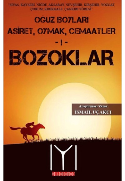 Oğuz Boyları Aşiret, Oymak, Cemaatler 1 - Bozoklar