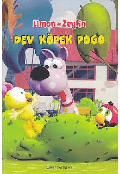 Limon ile Zeytin - Dev Köpek Pogo