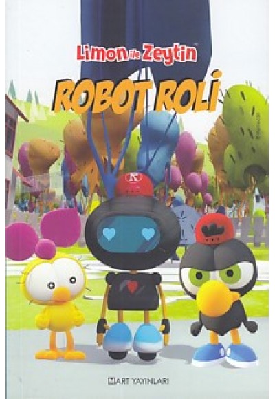 Limon ile Zeytin - Robot Roli