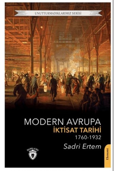 Modern Avrupa İktisat Tarihi (1760-1932)