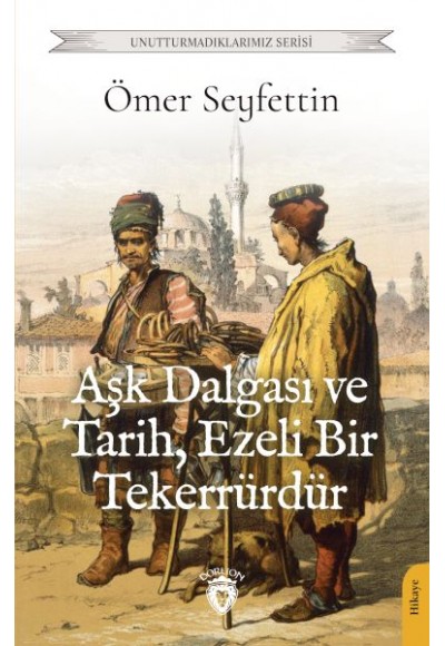 Aşk Dalgası ve Tarih, Ezeli Bir Tekerrürdür