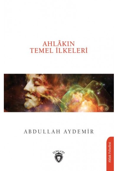 Ahlâkın Temel İlkeleri