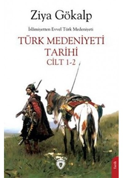 Türk Medeniyeti Tarihi Cilt 1-2