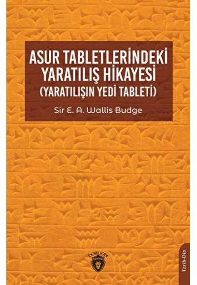 Asur Tabletlerindeki Yaratılış Hikayesi