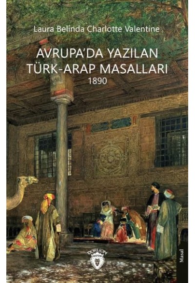 Avrupa’da Yazılan Türk-Arap Masalları