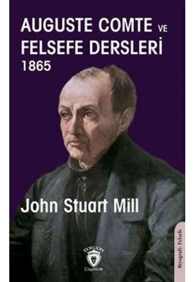 Auguste Comte ve Felsefe Dersleri 1865