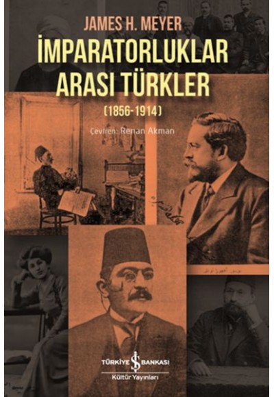 İmparatorluklar Arası Türkler 1856-1914