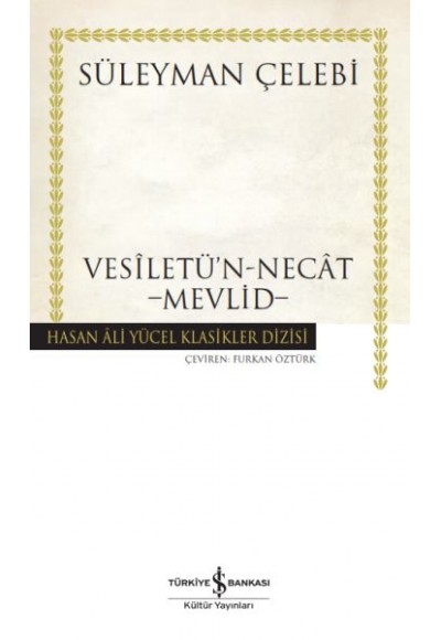 Vesiletü'n-Necat - Mevlid - Hasan Ali Yücel Klasikleri