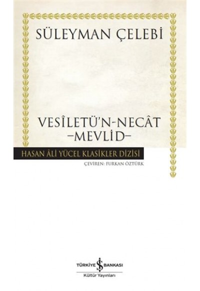 Vesiletü'n-Necat - Mevlid - Hasan Ali Yücel Klasikleri (Ciltli)