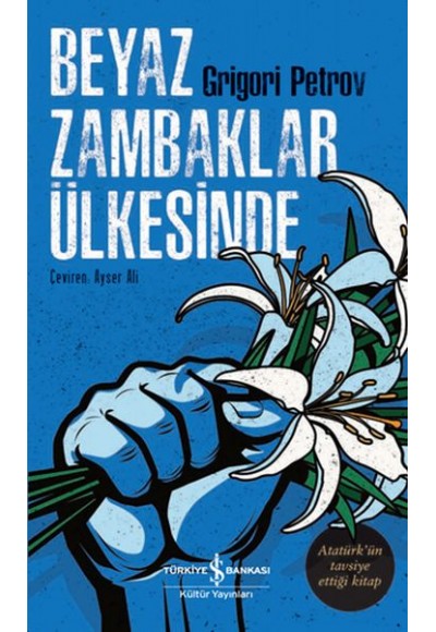 Beyaz Zambaklar Ülkesinde