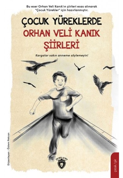 Çocuk Yüreklerde Orhan Veli Kanık Şiirleri