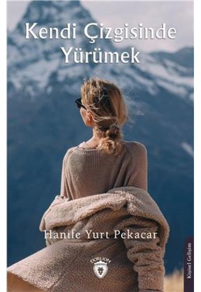 Kendi Çizgisinde Yürümek