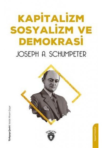 Kapitalizm Sosyalizm ve Demokrasi