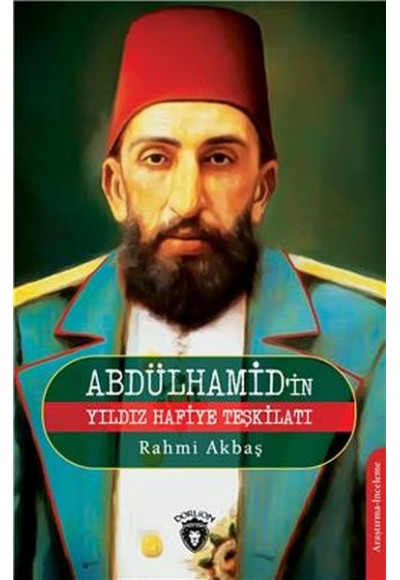 Abdülhamidin Yıldız Hafiye Teşkilatı