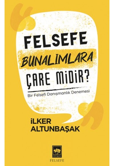 Felsefe Bunalımlara Çare Midir?