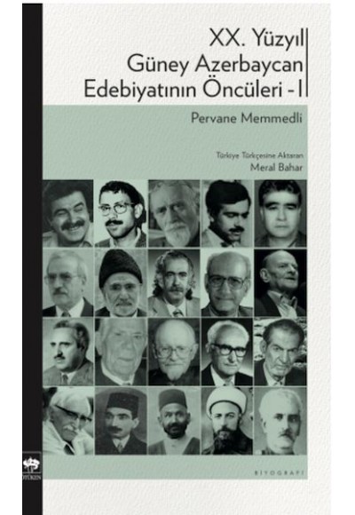 XX. Yüzyıl Güney Azerbaycan Edebiyatının Öncüleri 1