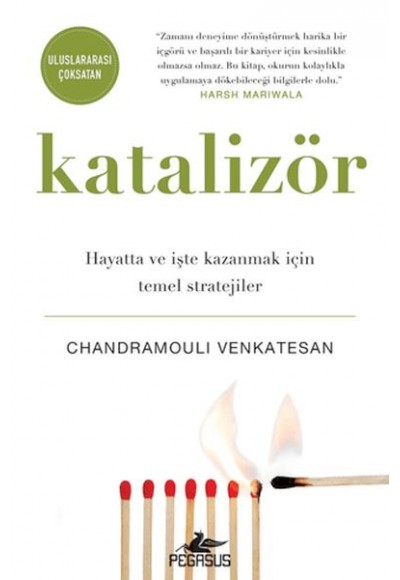 Katalizör: Hayatta Ve İşte Kazanmak İçin Temel Stratejiler