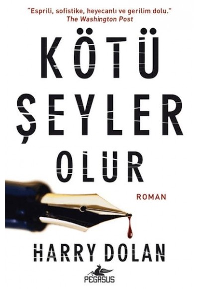 Kötü Şeyler Olur