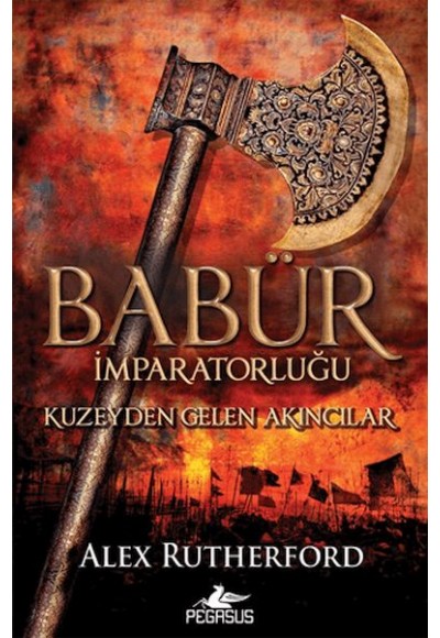 Babür İmparatorluğu: Kuzeyden Gelen Akıncılar