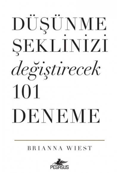 Düşünme Şeklinizi Değiştirecek 101 Deneme