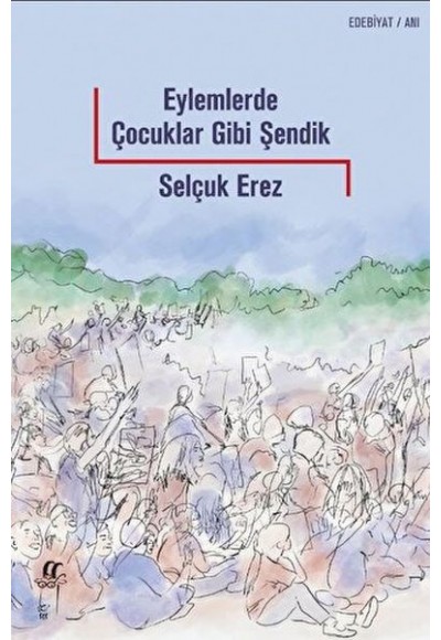 Eylemlerde Çocuklar Gibi Şendik