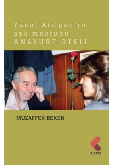 Yusuf Atılgan'ın Aşk Mektubu Anayurt Oteli