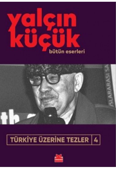 Türkiye Üzerine Tezler 4